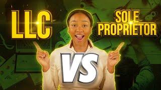 LLC vs Sole Proprietor Which is Better for Your Business?