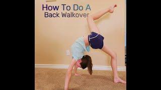 HOW TO DO A BACK WALKOVER Step By Step Tutorial