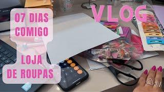 VLOG  Dona de loja de roupas  Minha rotina