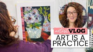 Julies Art Vlog 52 Art is a Practice -- an Artist Pep Talk