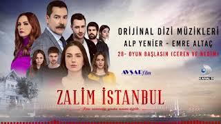 Zalim İstanbul Soundtrack - 28 Oyun Başlasın  Ceren ve Nedim Alp Yenier Emre Altaç