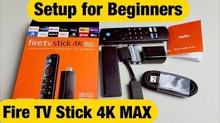 Fire TV Stick 4k MAX How to Setup for Beginners step by step