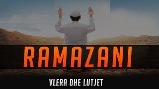 Ramazani - Vlera dhe Lutjet