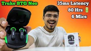 Truke BTG Neo  Best Budget Gaming Earbuds Under 1500 Rs  Truke BTG Neo Unboxing And Review #truke