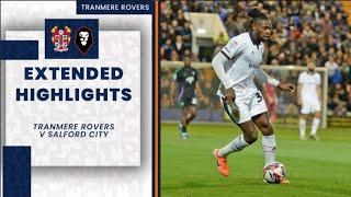 Extended Highlights  Tranmere Rovers vs Salford City