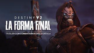 Destiny 2 La Forma Final  Tráiler con comentarios de la crítica ES