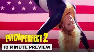 Pitch Perfect 2  10 Minute Preview