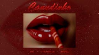 CANUDINHO - ERIC feat. LAYNE CARVALHO PROD. MOFOREC