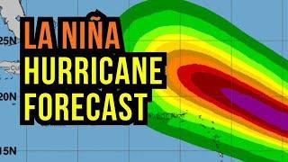 This Hurricane Season will be Dominated by La Niña...