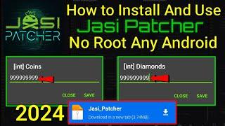 How to Install and Use Jasi Patcher No Root Any Android  2024