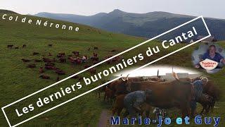 Marie-Jo et Guy Chambon éleveurs SALERS et AOP TRADITION SALERS les derniers buronniers du Cantal