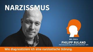 Narzissmus – Wie diagnostiziere ich als Psychotherapeut eine narzisstische Störung.