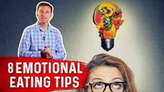 8 Emotional Eating Tips – Dr. Berg