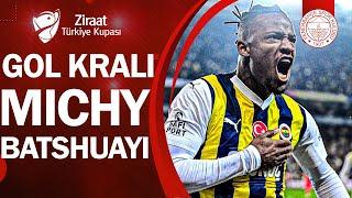 Fenerbahçe Michy Batshuayi Ziraat Türkiye Kupası 2023-2024 Gol Kralı