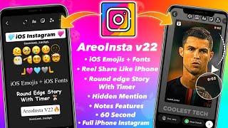 AreoInsta v22 New Update  Full iOS Instagram  iOS Emojis  Round Edge Story With Timer