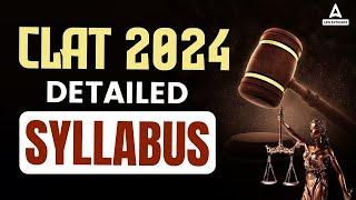 CLAT Syllabus 2024  CLAT Exam Syllabus  CLAT 2024 Syllabus