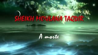 SHEIKH MOULANA TAQDIR - A MORTE