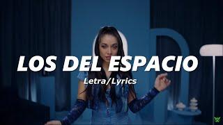 Los Del Espacio - LIT killah Duki Emilia Tiago PZK FMK Rusherking Maria Becerra LetraLyrics