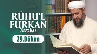 İsmail Hünerlice Hocaefendi ile Rûhul - Furkan Dersleri Bakara Suresi 253-256 29.Bölüm