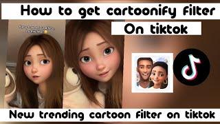 How to get cartoonify filter on tiktok  Cartoonify filter tiktok  Cartoon filter tiktok