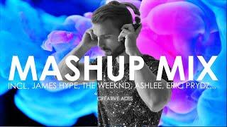 MASHUPMIX EP.8 by Creative Ades  INCL. James Hype The Weeknd David Guetta Ashlee