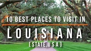 10 Best Places to Visit in Louisiana USA  Travel Video  Travel Guide  SKY Travel