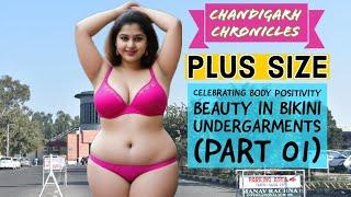 Chandigarh Chronicles Celebrating Body Positivity - Plus-Size Beauty  Bikini Undergarments Part 01