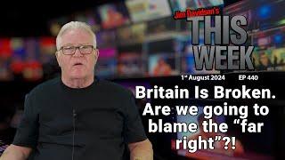 Jim Davidson - Britain Is Broken. Are we going to blame the “far right”?
