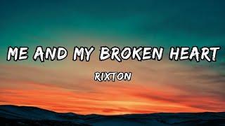 Rixton - Me and My Broken Heart Lyrics  Beautiful Visuals