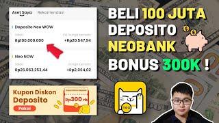 Beli Deposito 100 Juta di Neobank  Neo Wow 3 Bulan