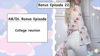 ABDL Bonus Episode 22 - College Reunion