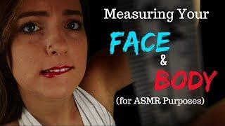 Measuring Your Face & Body ASMR