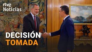 PEDRO SÁNCHEZ comunica al REY FELIPE VI SI CONTINÚA o NO al FRENTE del GOBIERNO  RTVE