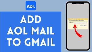 How to Add AOL Mail to Gmail 2024  Include AOL Mail to Gmail