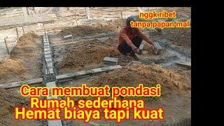 cara membuat pondasi rumah sederhana hemat anggaran