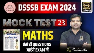 DSSSB EXAM 2024  DSSSB Maths  Revision Mock Test  Part 23  Maths for DSSSB Exam  By Sachin Sir