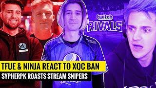 Ninja & Tfue REACT to xQc Getting BANNED on Twitch  SypherPK LOSES IT & ROASTS Stream Snipers