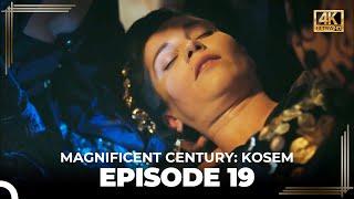 Magnificent Century Kosem Episode 19 English Subtitle 4K