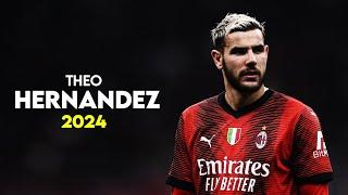 Theo Hernandez 2024 – Speed Show & Best Skills & Goals - HD