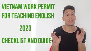 How to get a work permit teaching English in Vietnam - 2023