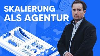 Skalierung als Agentur  Full Growth Guide