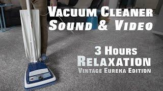 Vacuum Cleaner Sound & Video - 3 Hours Relaxing Vintage Eureka Sound