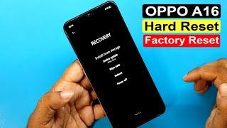 OPPO A16 CPH2269 Hard Reset & Pattern Unlock  OPPO A16 Factory Reset Without PC 