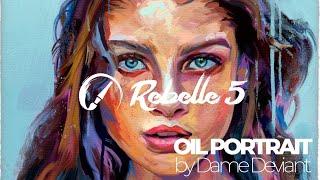 Rebelle 5 Oil Portrait Painting Process by Dame Deviant