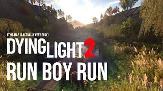 Run Boy Run - Dying Light 2 Community Map  Its Actually Very Easy
