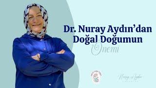 Dr. Nuray Aydın ve Doğal Doğumun Önemi