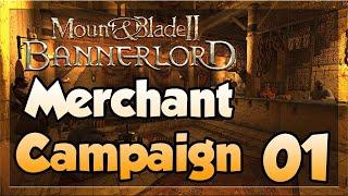 NO COMBAT PLAYTHROUGH - E01 - Merchant Campaign Bannerlord