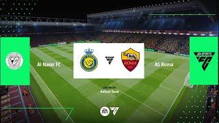 AL NASSR VS AS ROMA EA SPORTS FC 24 GAMEPLAY