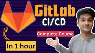 Learn Complete GitLab CICD in 1 hour  GitLab CI CD Tutorial