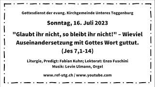 Aufzeichnung Gottesdienst vom Sonntag 16.07.2023